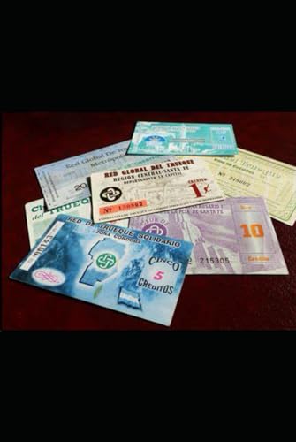 SISTEMAS DE INTERCAMBIO Y FINANZAS PARA LA ECONOMIA SOCIAL Y SOLIDARIA: GUIA PARA PRINCIPIANTES "MONEDA SOCIAL" (economía social) von Independently published