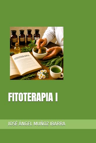 FITOTERAPIA I FITOTERAPIA I von Independently published