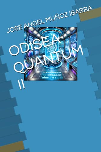 ODISEA QUANTUM II (ODISEA QUANTUM III) ODISEA QUANTUM II (ODISEA QUANTUM III) von Independently published