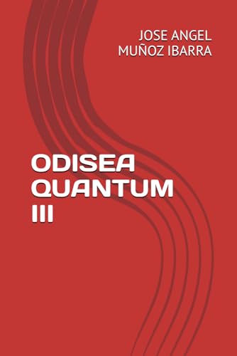 ODISEA QUANTUM III ODISEA QUANTUM III von Independently published