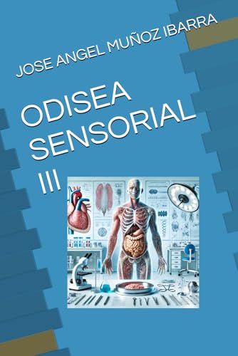 ODISEA SENSORIAL III ODISEA SENSORIAL III von Independently published
