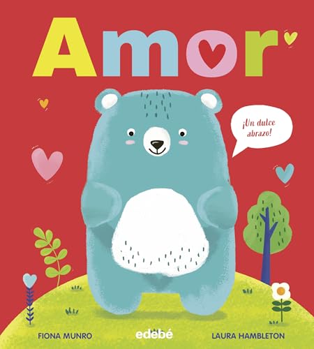 AMOR (¡UN DULCE ABRAZO!) (LIBROS DE CARTÓN INTERACTIVOS) von edebé