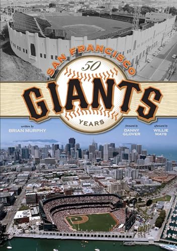 SAN FRANCISCO GIANTS: 50 Years