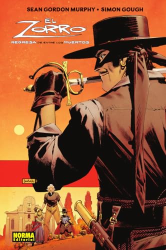 EL ZORRO. REGRESA DE ENTRE LOS MUERTOS von NORMA EDITORIAL, S.A.