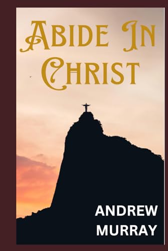 Abide In Christ von Independently published