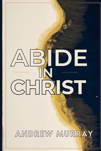 Abide In Christ von Independently published