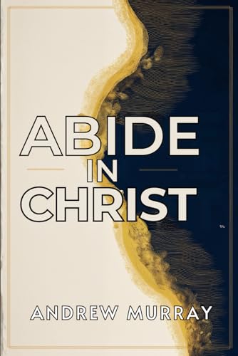 Abide In Christ von Independently published