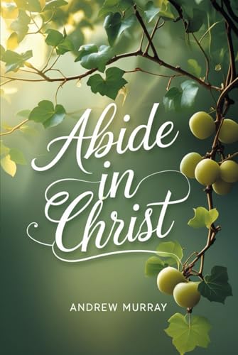 Abide In Christ von Independently published