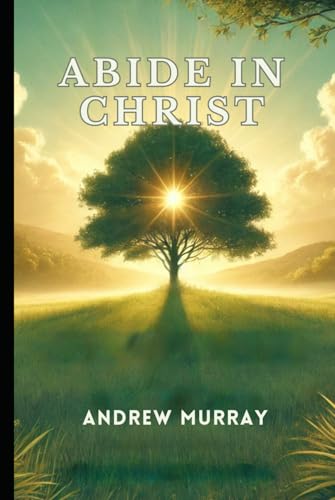 Abide In Christ von Independently published