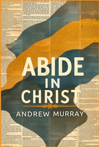 Abide In Christ von Independently published