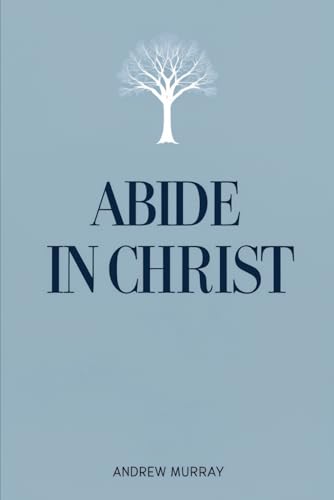 Abide In Christ von Independently published