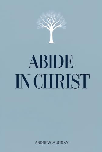 Abide In Christ von Independently published
