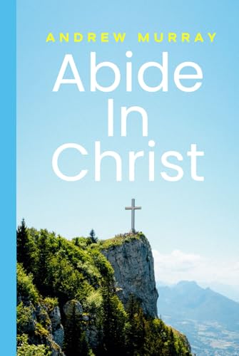 Abide In Christ von Independently published