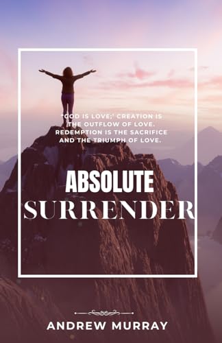 Absolute Surrender von Independently published