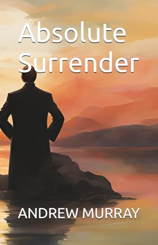 Absolute Surrender von Independently published