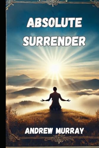 Absolute Surrender von Independently published