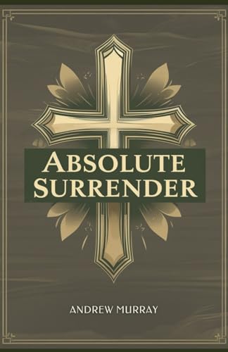 Absolute Surrender von Independently published