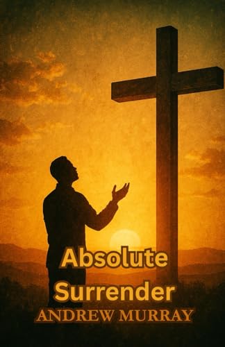 Absolute Surrender von Independently published