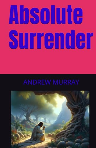 Absolute Surrender von Independently published