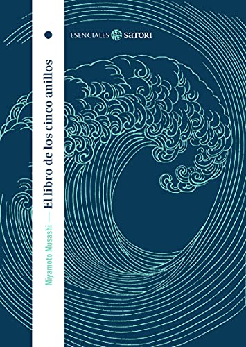 EL LIBRO DE LOS CINCO ANILLOS (Bolsillo) (Esenciales Satori) von EDICIONES SATORI (UDL)