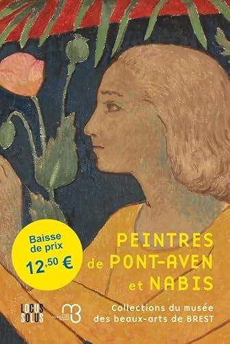Peintres de Pont-Aven et les Nabis: Au Musée des Beaux-Arts de Brest von LOCUS SOLUS