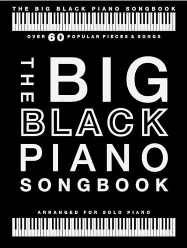 The Big Black Piano Songbook.: Klavierpartitur, Songbook für Klavier