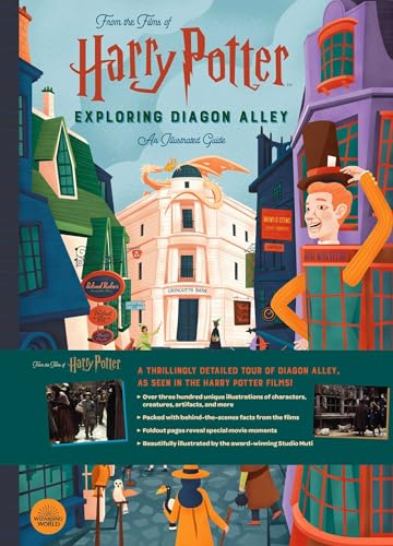 Harry Potter: Exploring Diagon Alley: An Illustrated Guide (From the Films of Harry Potter)