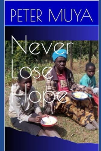 Never Lose Hope (Hope For The Hopeless) von Independently published
