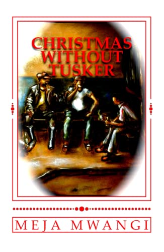 CHRISTMAS WITHOUT TUSKER