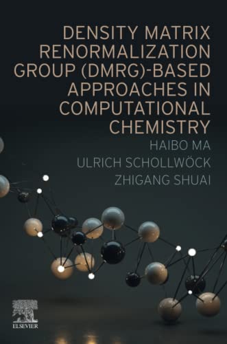 Density Matrix Renormalization Group (DMRG)-based Approaches in Computational Chemistry von Elsevier