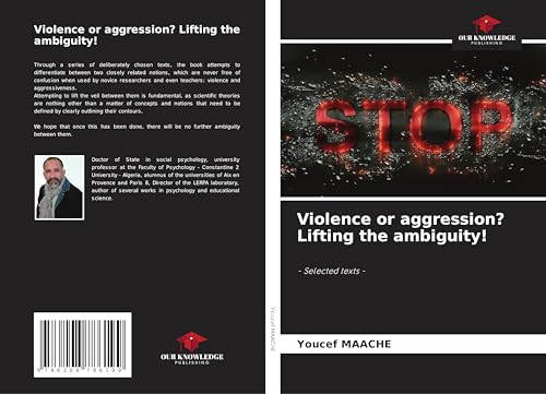 Violence or aggression? Lifting the ambiguity!: - Selected texts - von Our Knowledge Publishing