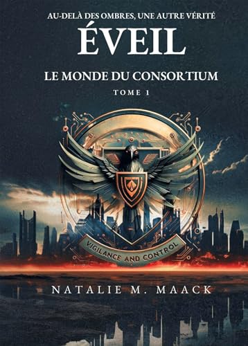 Éveil : Le Monde du Consortium (tome 1) von BOOKELIS