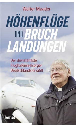 Höhenflüge und Bruchlandungen: Der dienstälteste Flughafenseelsorger Deutschlands erzählt