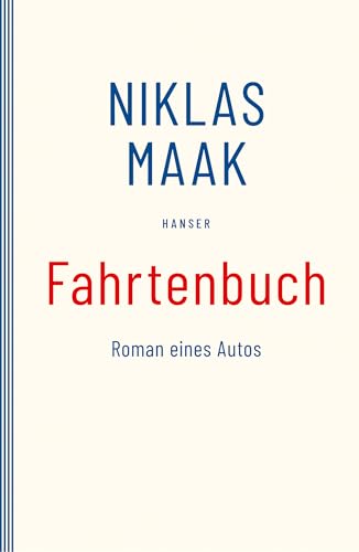 Fahrtenbuch: Roman eines Autos