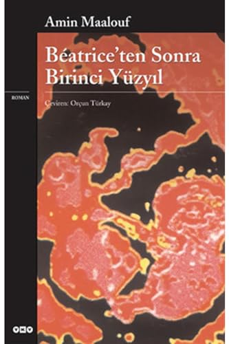 Beatriceten Sonra Birinci Yüzyil Beatriceten Sonra Birinci Yüzyil von Yapı Kredi Yayınları