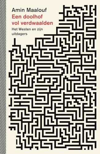 Een doolhof vol verdwaalden: het Westen en zijn uitdagers von Tzara