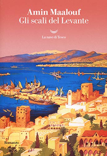 Gli scali del Levante (I delfini. Best seller) von I DELFINI. BEST SELLER