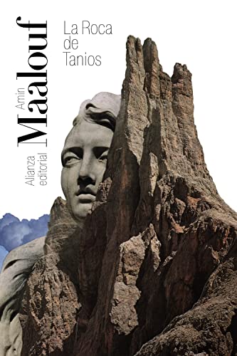 La Roca de Tanios (El libro de bolsillo - Bibliotecas de autor - Biblioteca Maalouf) von ALIANZA