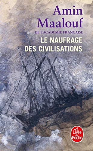 Le Naufrage des civilisations von LGF