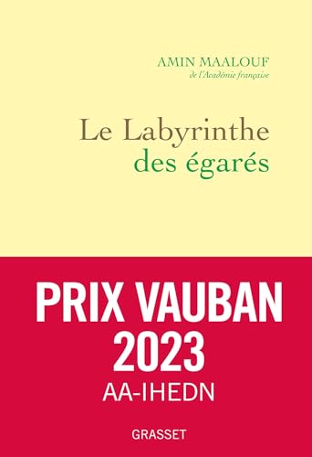 Le labyrinthe des égarés: L'Occident et ses adversaires von Grasset