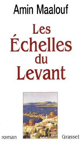 Les échelles du Levant von GRASSET