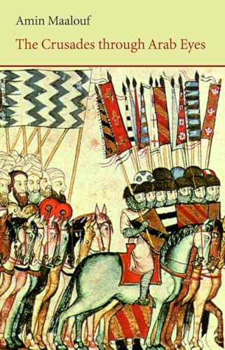 The Crusades Through Arab Eyes: (Saqi Essentials) von Saqi Books