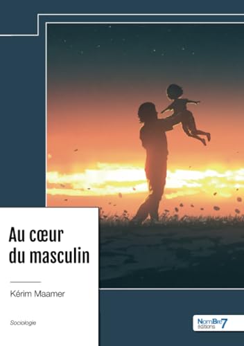 Au coeur du masculin von Nombre7