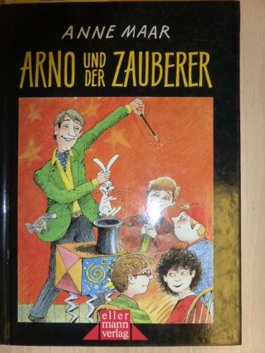 Arno und der Zauberer: Kinderbuch