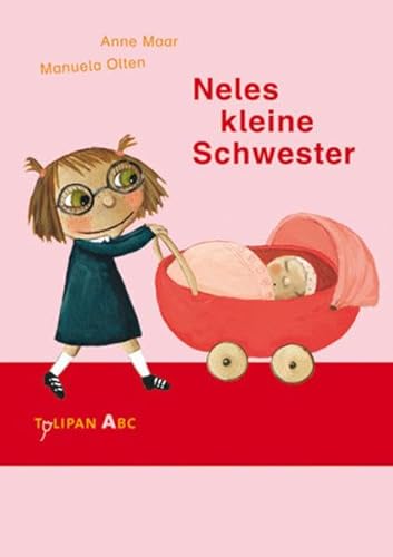Neles kleine Schwester: Lesestufe A (Tulipan ABC)