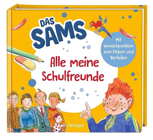 Das Sams. Alle meine Schulfreunde: Kreatives Freundebuch mit Platz für 24 Grundschulfreunde und 5 Lehrer Das Sams. Alle meine Schulfreunde: Kreatives Freundebuch mit Platz für 24 Grundschulfreunde und 5 Lehrer