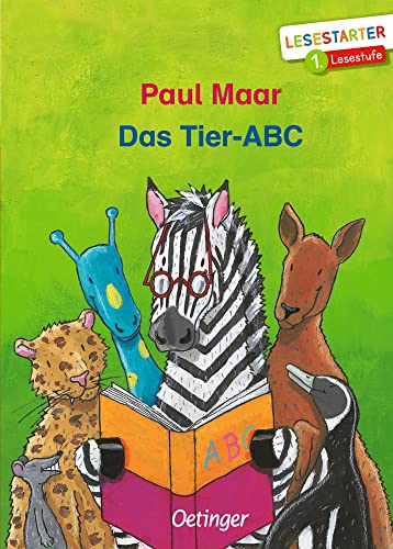 Das Tier-ABC: Lesestarter. 1. Lesestufe. Lustiges Kinderbuch zum Buchstaben-Lernen mit 26 Tier-Reimen für Kinder ab 6 Jahren von Oetinger