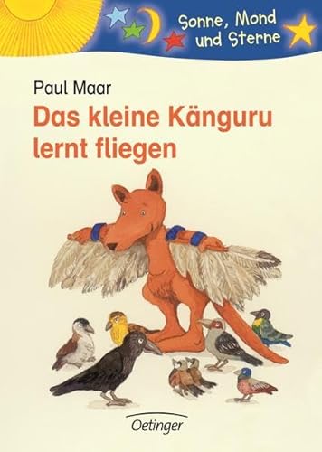 Das kleine Känguru lernt fliegen: Sonne, Mond und Sterne von Oetinger Verlag