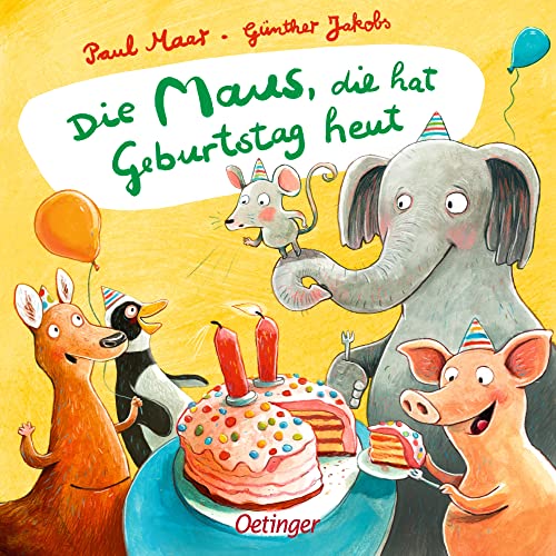 Die Maus, die hat Geburtstag heut: Meisterhaft gereimter Pappbilderbuch-Klassiker für Kinder ab 2 Jahren Die Maus, die hat Geburtstag heut: Meisterhaft gereimter Pappbilderbuch-Klassiker für Kinder ab 2 Jahren