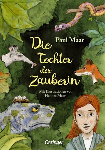 Die Tochter der Zauberin: Zauberhaftes und modernes Märchen vom beliebten Kinderautor Paul Maar für Kinder ab 8 Jahren Die Tochter der Zauberin: Zauberhaftes und modernes Märchen vom beliebten Kinderautor Paul Maar für Kinder ab 8 Jahren von Oetinger